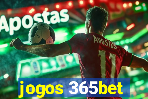 jogos 365bet